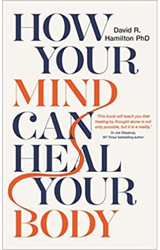 How Your Mind Can Heal Your Body